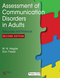 Assessment of Communication Disorders in Adults, Resources and Protocols