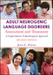 Adult Neurogenic Language Disorders, Assessment and Treatment. A Comprehensive Ethnobiological Approach