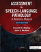 Assessment in Speech-Language Pathology, A Resource Manual