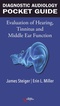 Diagnostic Audiology Pocket Guide, Evaluation of Hearing, Tinnitus, and Middle Ear Function