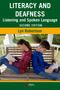 Literacy and Deafness, Listening and Spoken Language