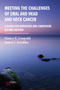 Meeting the Challenges of Oral and Head and Neck Cancer, A Guide for Survivors and Caregivers