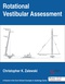 Rotational Vestibular Assessment