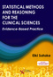 Statistical Methods and Reasoning for the Clinical Sciences, Evidence-Based Practice