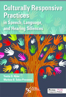 Culturally Responsive Practices in Speech, Language, and Hearing Sciences