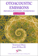 Otoacoustic Emissions Principles, Procedures, and Protocols, Second Edition